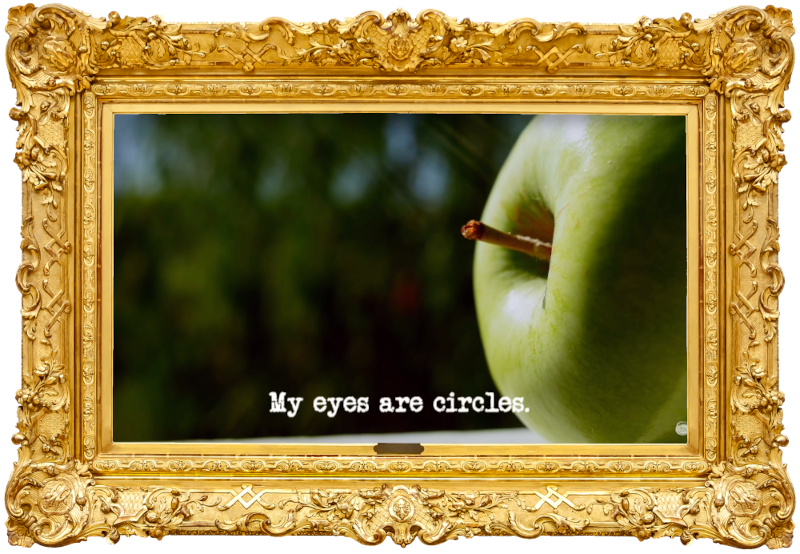 Image of a green apple (a reference to the apple used in the 'Predict what another contestant will do with an object' task), with the episode title, 'My eyes are circles', superimposed on it.