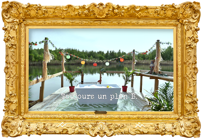 Image of a bathtub full of soapy water, on the dock of a lake, decorated with plants and hanging lanterns (taken during the 'Empty the bathtub' task), with the episode title, 'Toujours un plan B' ['Always a plan B'] superimposed over the top.