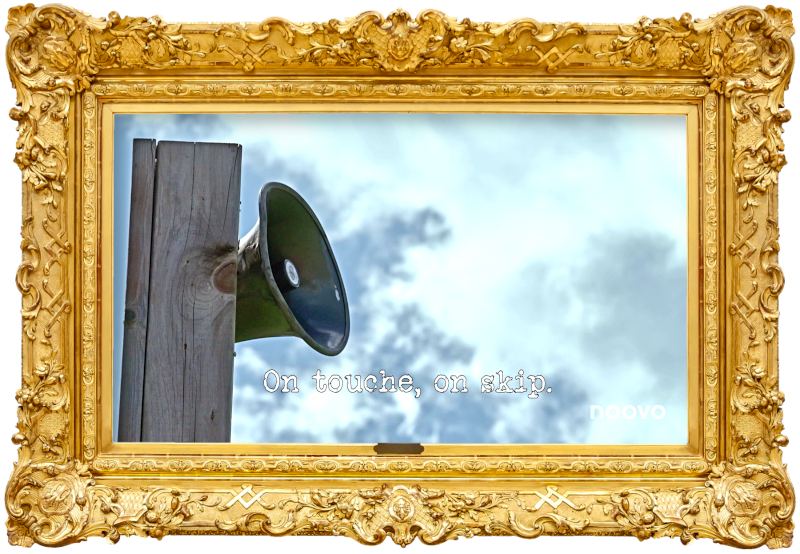 Image of a loudspeaker mounted on a wooden post (taken during the 'Get from A to B without setting off the alarm' task), with the episode title, 'On touche, on skip' ['Touch it, skip it'] superimposed over the top.