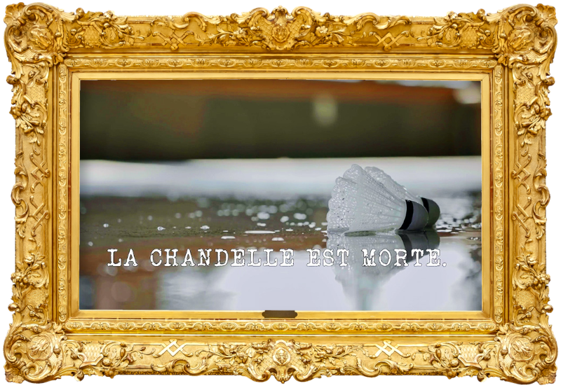 Image of two shuttlecocks on a wet floor (a reference to Tammy Verge's attempt at the 'Blow out the candle from a distance' task), with the episode title, 'La chandelle est morte' ['The candle is dead'], superimposed on it.