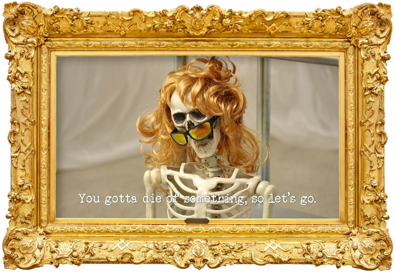 Image of a replica human skeleton wearing a long, tousled blonde wig and a pair of sunglasses (a reference to Lisa McCune's attempt at the 'Unveil something unsophisticated with a smoke machine' task), with the episode title 'You gotta die of something, so let’s go' superimposed on it. Image of a replica human skeleton wearing a long, tousled blonde wig and a pair of sunglasses (a reference to Lisa McCune's attempt at the 'Unveil something unsophisticated with a smoke machine' task), with the episode title 'You gotta die of something, so let’s go' superimposed on it.