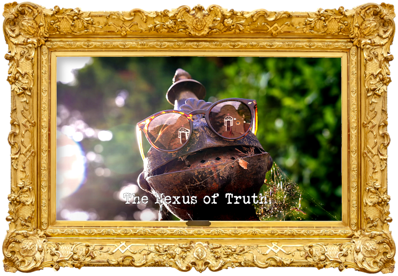 Photo of the head of Olli the garden knight statue wearing a pair of sunglasses (referencing the 'Put on the special glasses' task), with the episode title, 'The Nexus of Truth', superimposed on it.