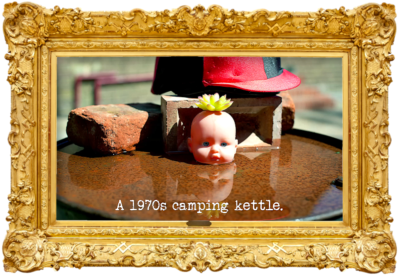 Image of a doll's head succulent planter, some bricks, and a jockey's hat on top of a wet, rusty oil drum (referencing the 'Roll the tallest tower of bricks down the slope', 'Make your jockey weigh almost exactly the same as Alex', and 'Make a fantastic 15-second full-framed face film' tasks), with the episode title, 'A 1970s camping kettle', superimposed on it.